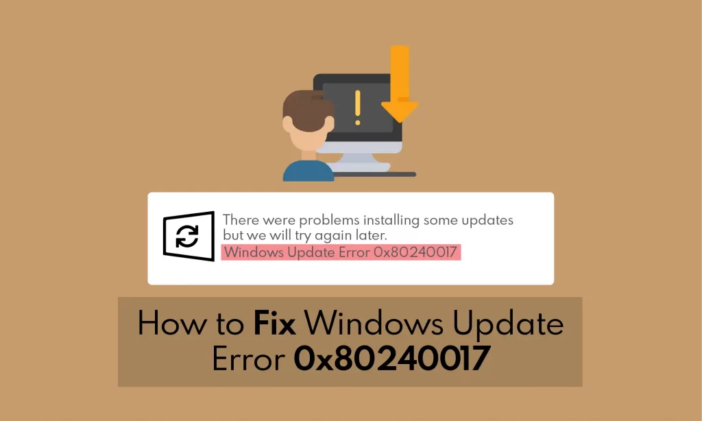 How to Fix Windows Update Error 0x80240017