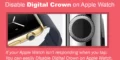 How-to-Disable-Digital-Crown-on-Apple-Watch-in-2022