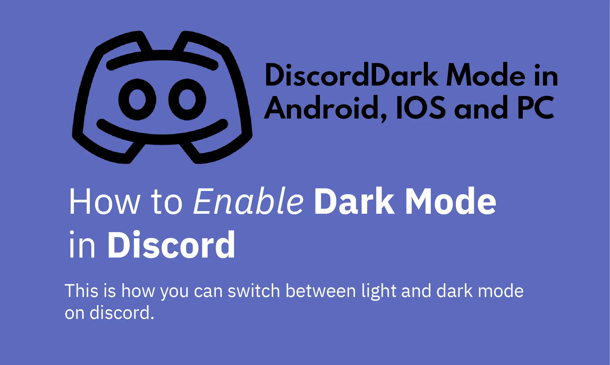How To Enable Discord Dark Mode