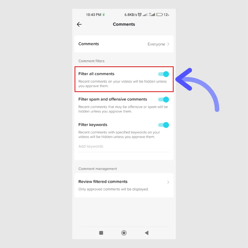 Easy Ways to Limit Comments on TikTok App Toggle-enable-the-Filter-all-comments-option-to-moderate-comments-for-review