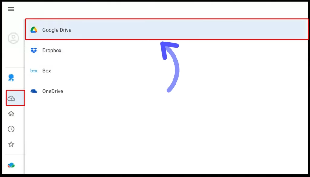 How to Download & Install Downloader App on Android TV / Smart TV? (2024) From-the-Left-Side-Menu-Select-the-Cloud-Sync-option-and-Select-Google-Drive