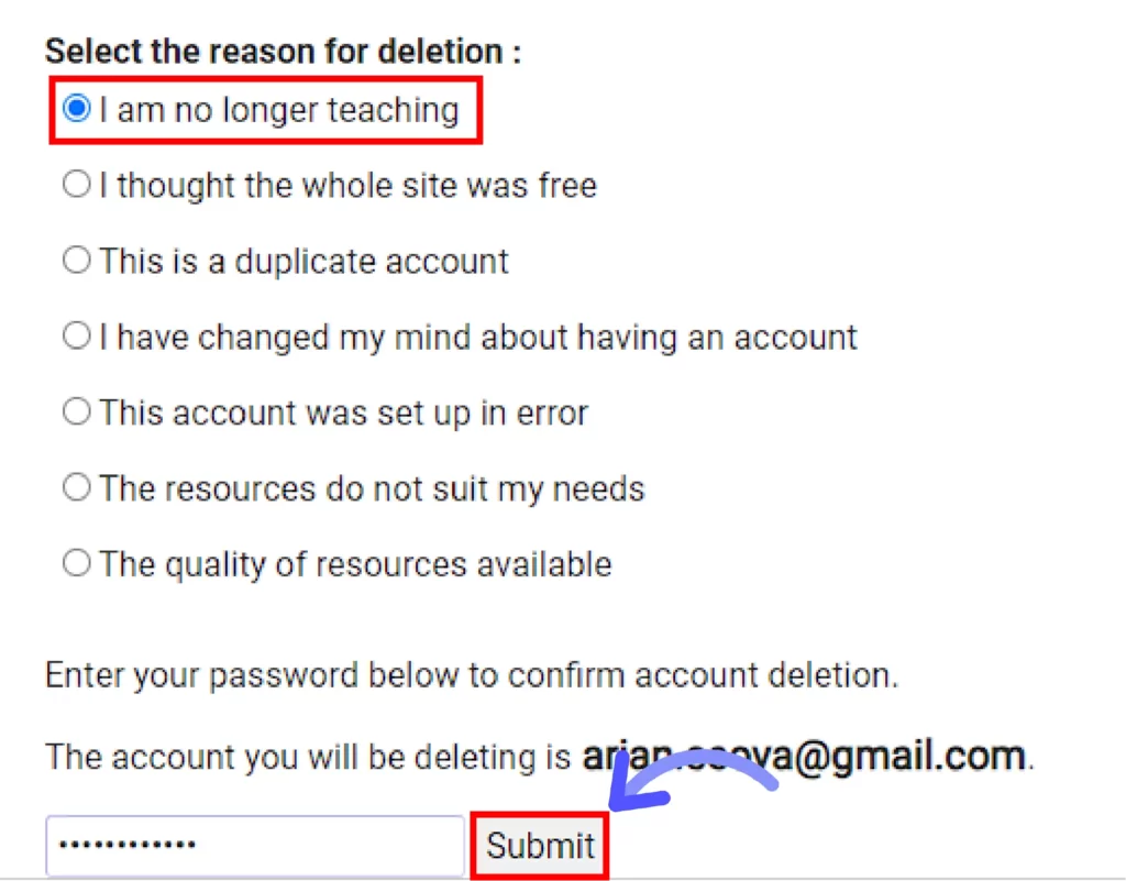 How to Get Twinkl Free Trial? select the reason for deleting Twinkle account and enter your Twinkle account password and finally click on submit button