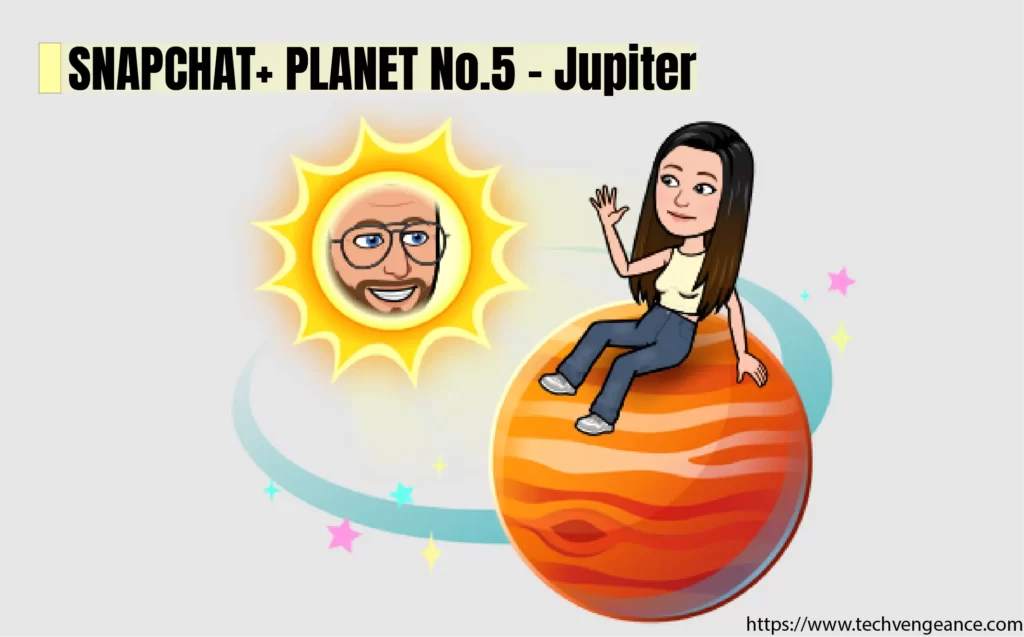 All 8 Snapchat Planets Order, Meaning, Rank & Colors Snapchat Plus Planets Jupiter