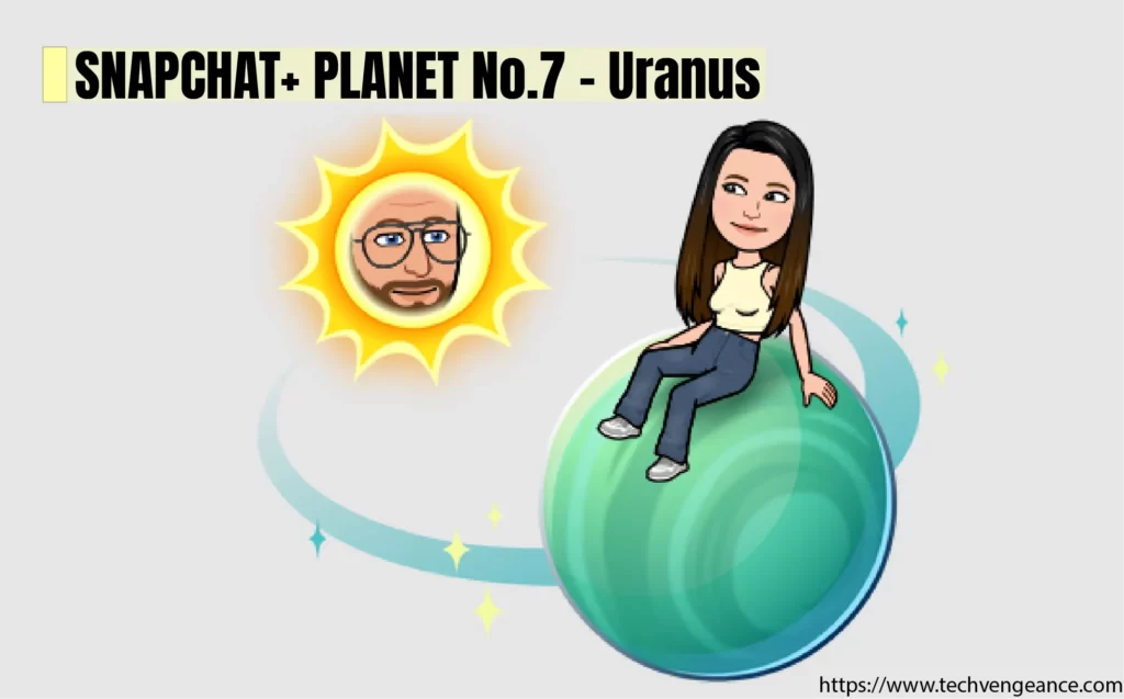 All 8 Snapchat Planets Order, Meaning, Rank & Colors Snapchat Plus Planets Uranus