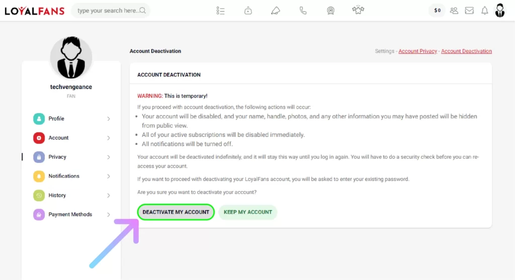 How to Delete Loyalfans Account Permanently? Click on DEACTIVATE MY ACCOUNT button