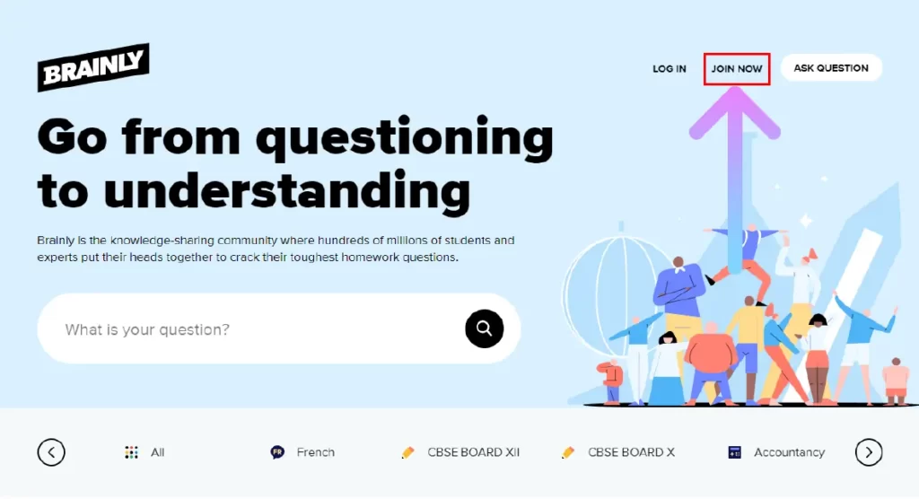 How to Brainly Free Trial for 7 Days? Open Brainly Website and click on Join Now button to get started with Brainly Free Trial