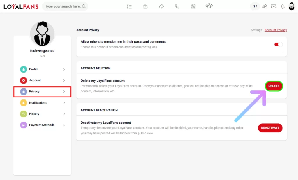 How to Delete Loyalfans Account Permanently? Select and click on the Privacy option and from there click on DELETE button to delete Loyalfans account permanently